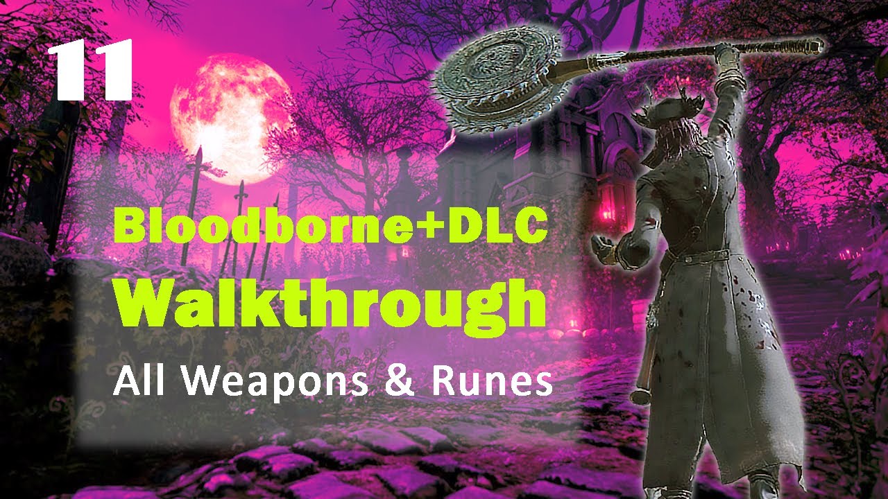 Bloodborne Walkthrough #11 - Hypogeon Gaol | Old Yharnam (2) | Iosefka's Clinic