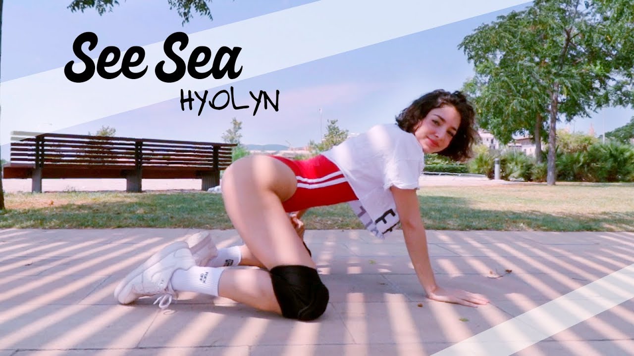 HYOLYN(효린) - SEE SEA 바다보러갈래 Dance Cover