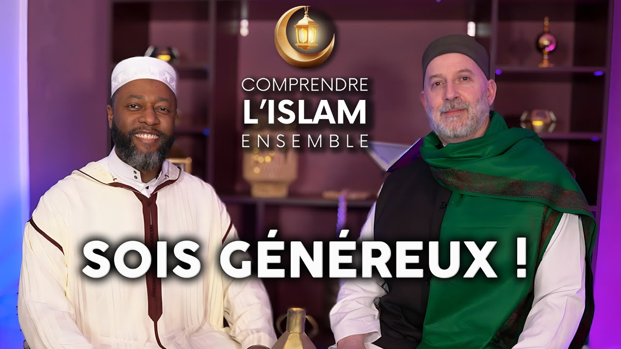 Pourquoi être plus généreux pendant Ramadan ? | Comprendre l'Islam Ensemble | Episode 2