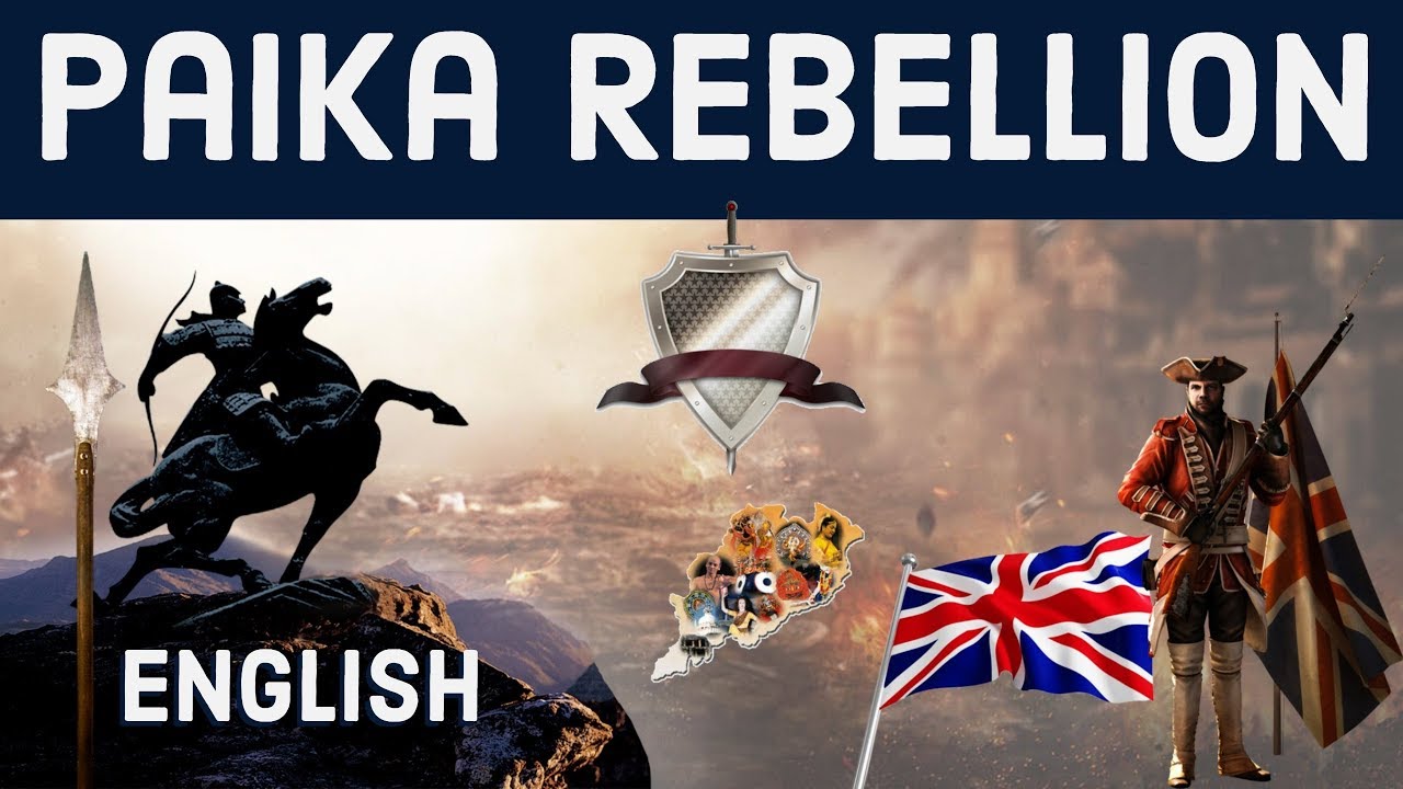 Know about Paika Rebellion 1817 - First struggle for Indian independence , Modern Indian History