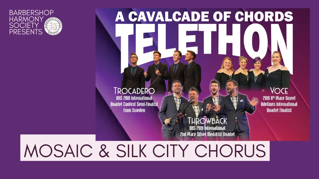 BHS presents... A Cavalcade of Chords Telethon || Mosaic & Silk City Chorus