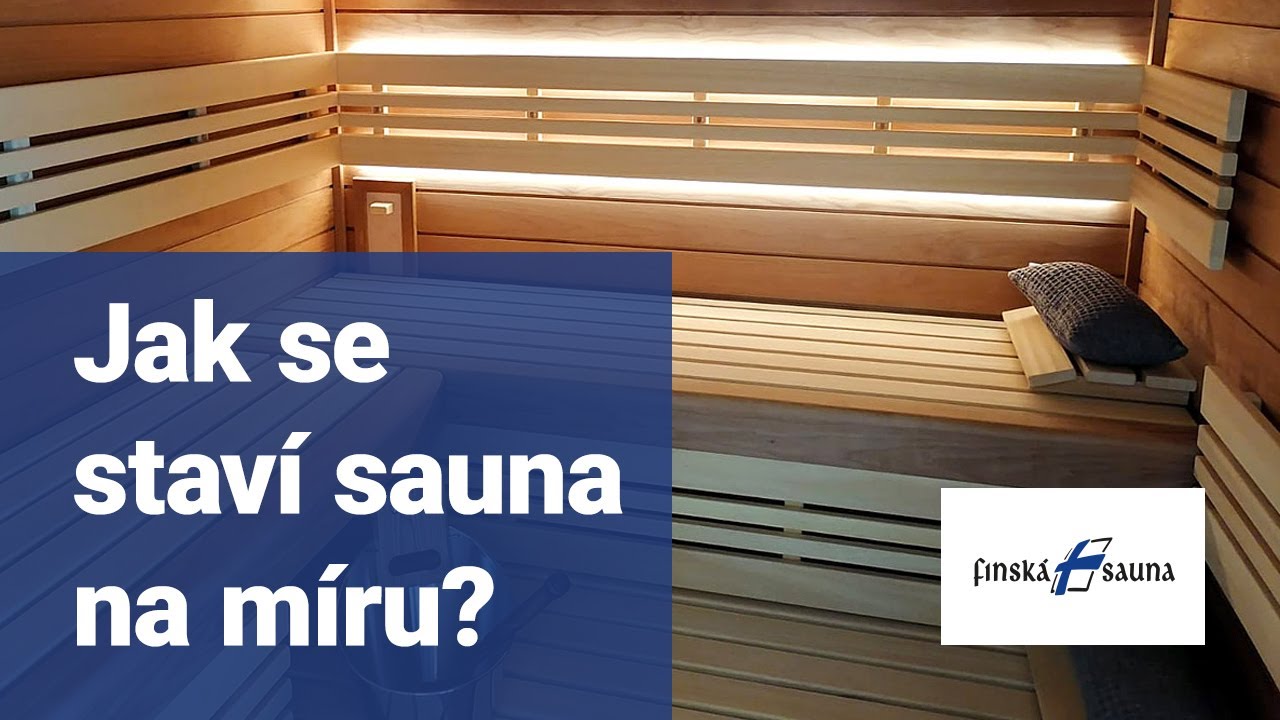 Jak se staví sauna na míru?