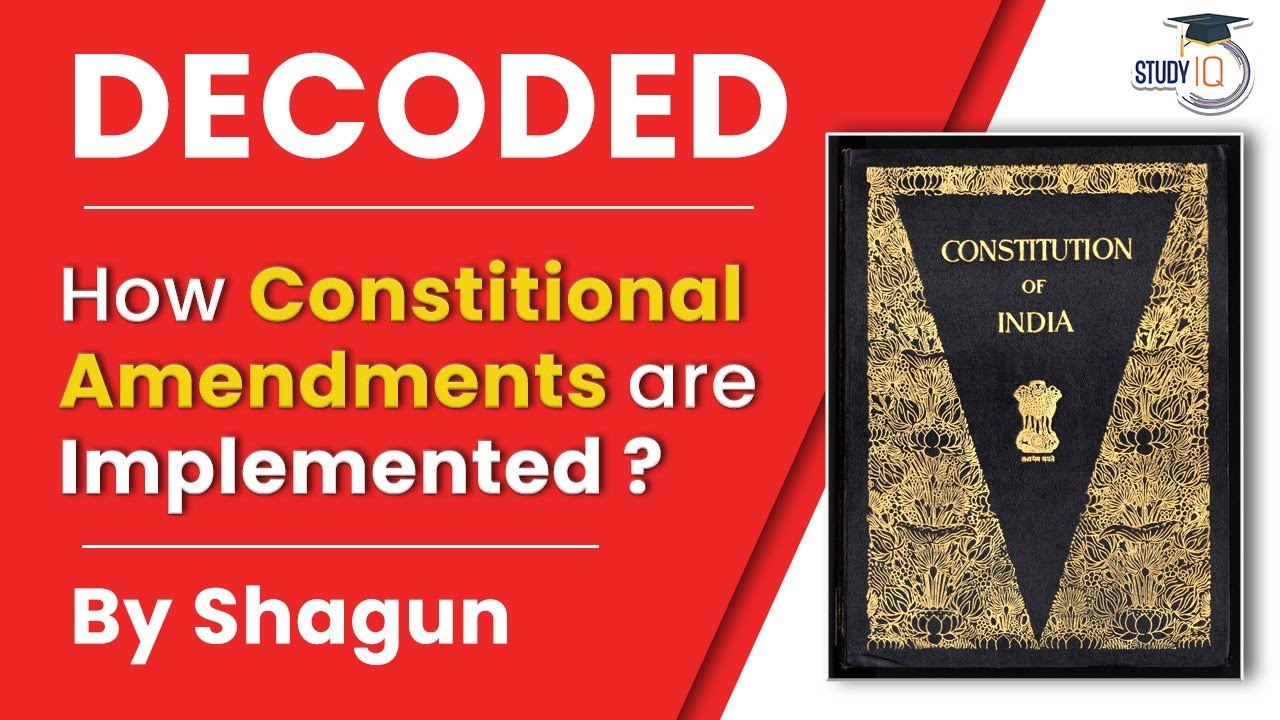 How Constitutional Amendments are carried out? Decoded By Shagun | Indian Polity