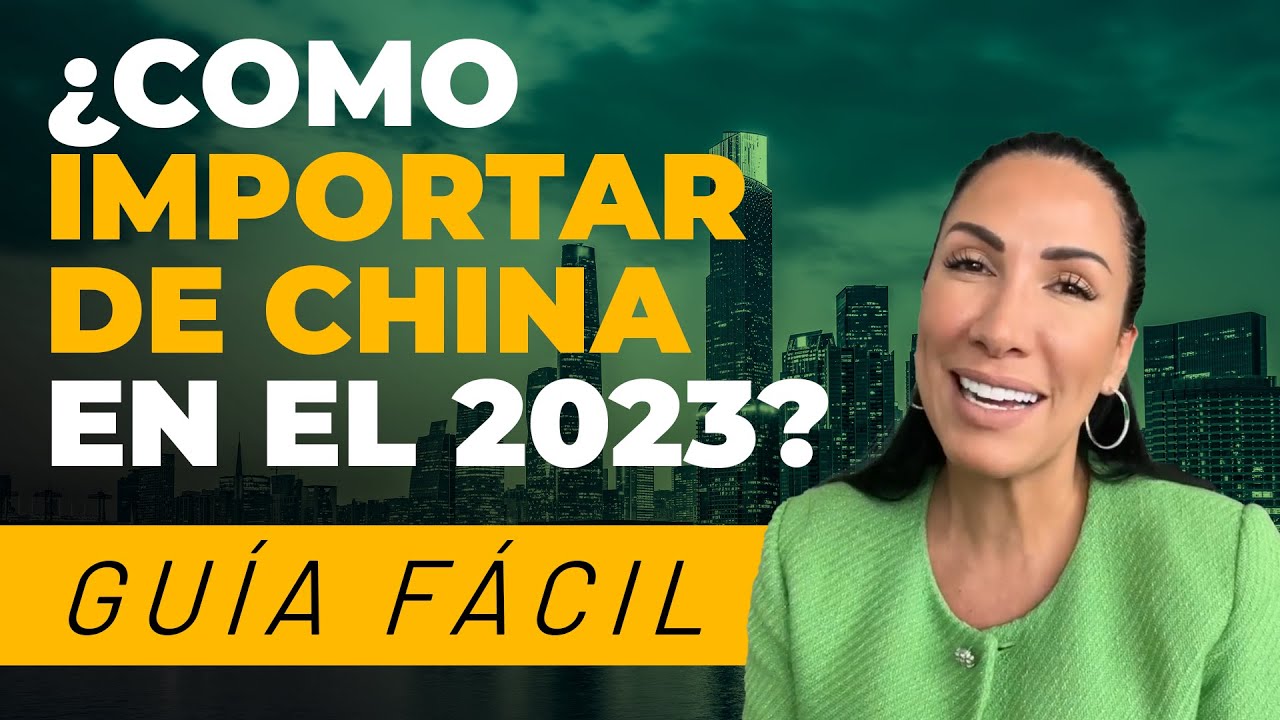 Como importar de China en el 2023- Guía Fácil