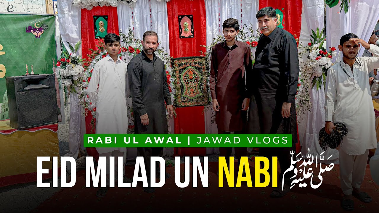 Eid Milad UN Nabi in Pakistan | 12 rabi ul awal | Jawad Vlogs ❤️