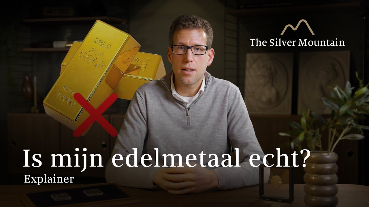 Hoe weet ik zeker of mijn goud en zilver echt is? | The Silver Mountain