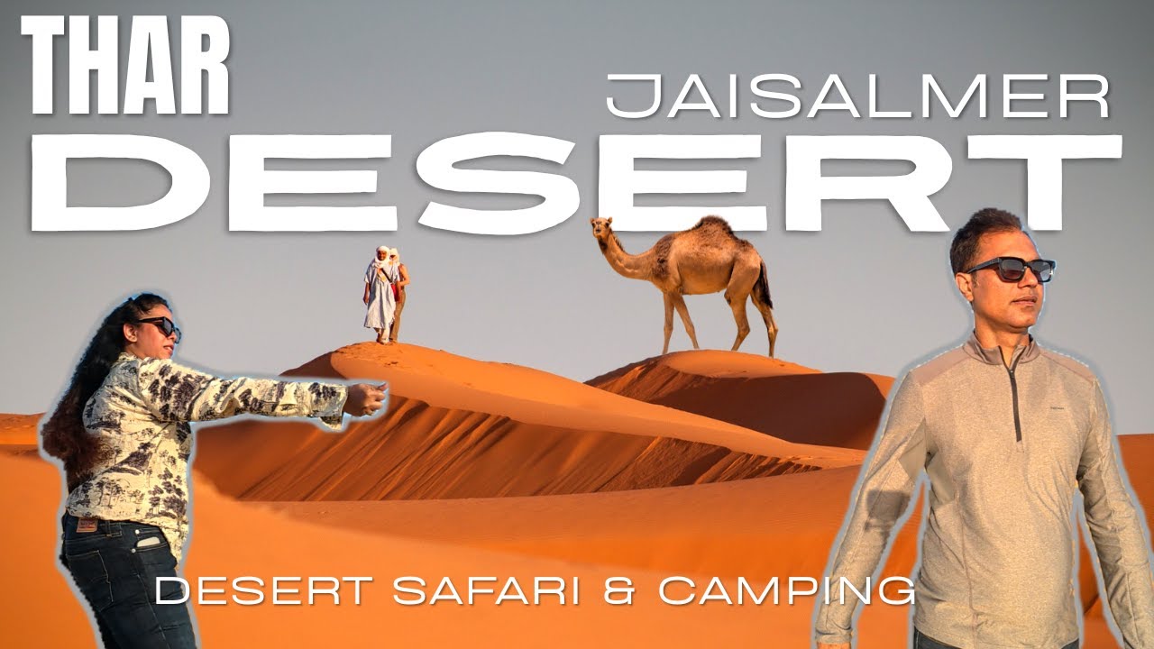 Jaisalmer Desert Safari Adventure | Explore Thar Desert & Luxury Desert Camp | Jaisalmer Tour Vlog