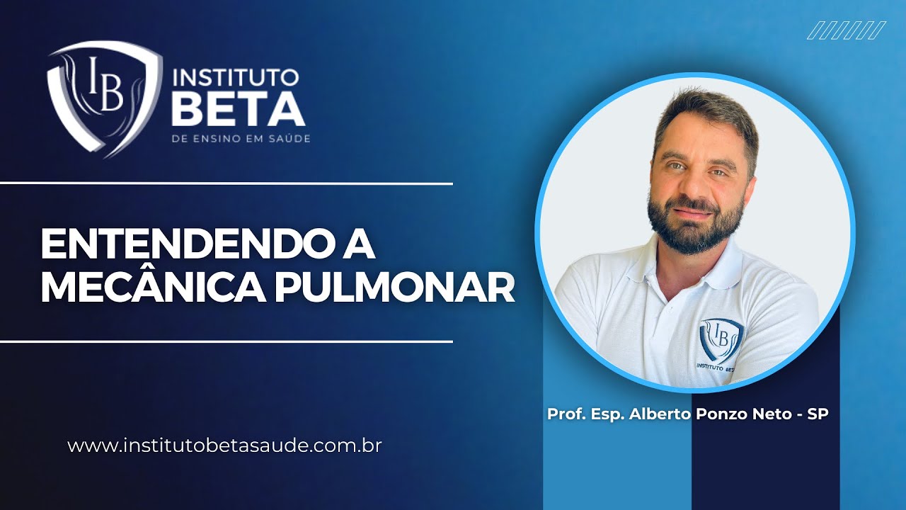 Entendendo a Mecânica Pulmonar