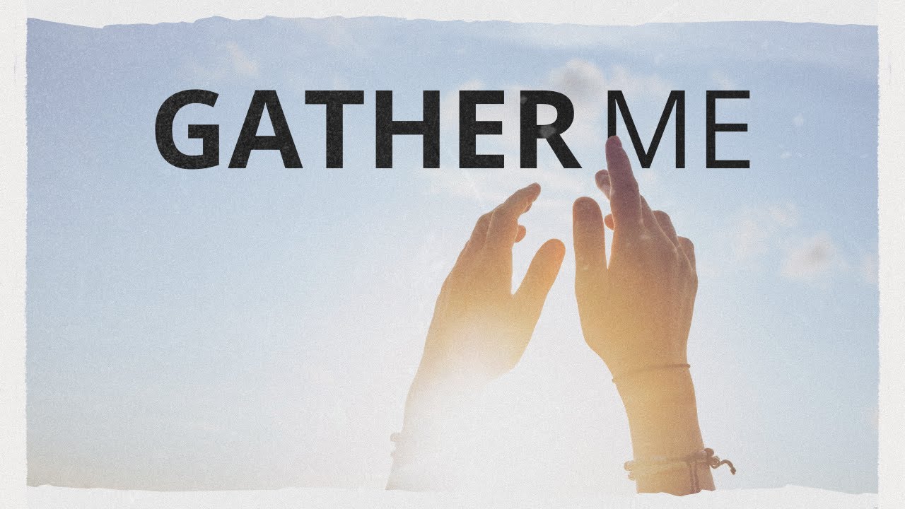 Gather Me (feat. Ysabelle Cuevas) | Track Video