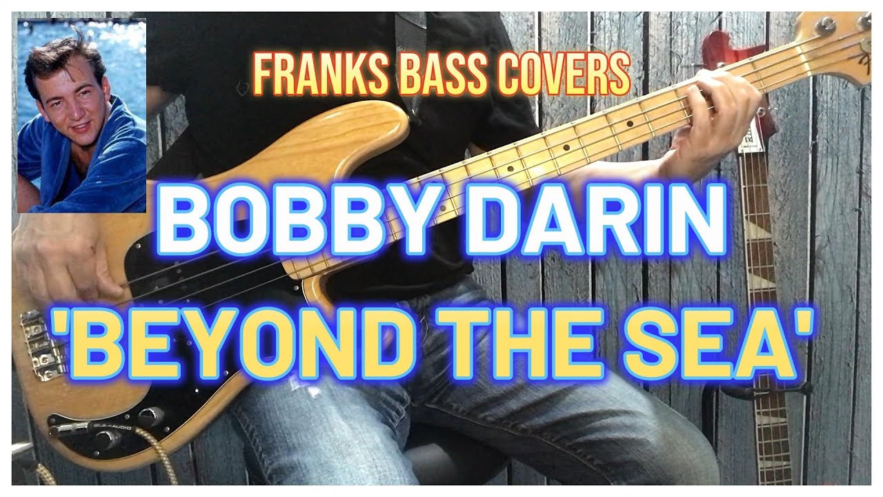 'BEYOND THE SEA' - BOBBY DARIN | FRANKS BASS COVERS & TAB