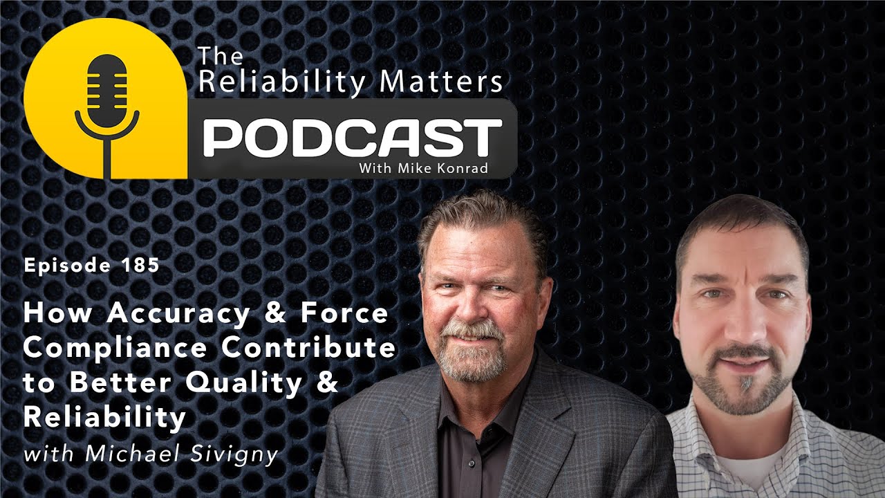 How Accuracy & Force Compliance Contribute to Better Quality & Reliability with Michael Sivigny