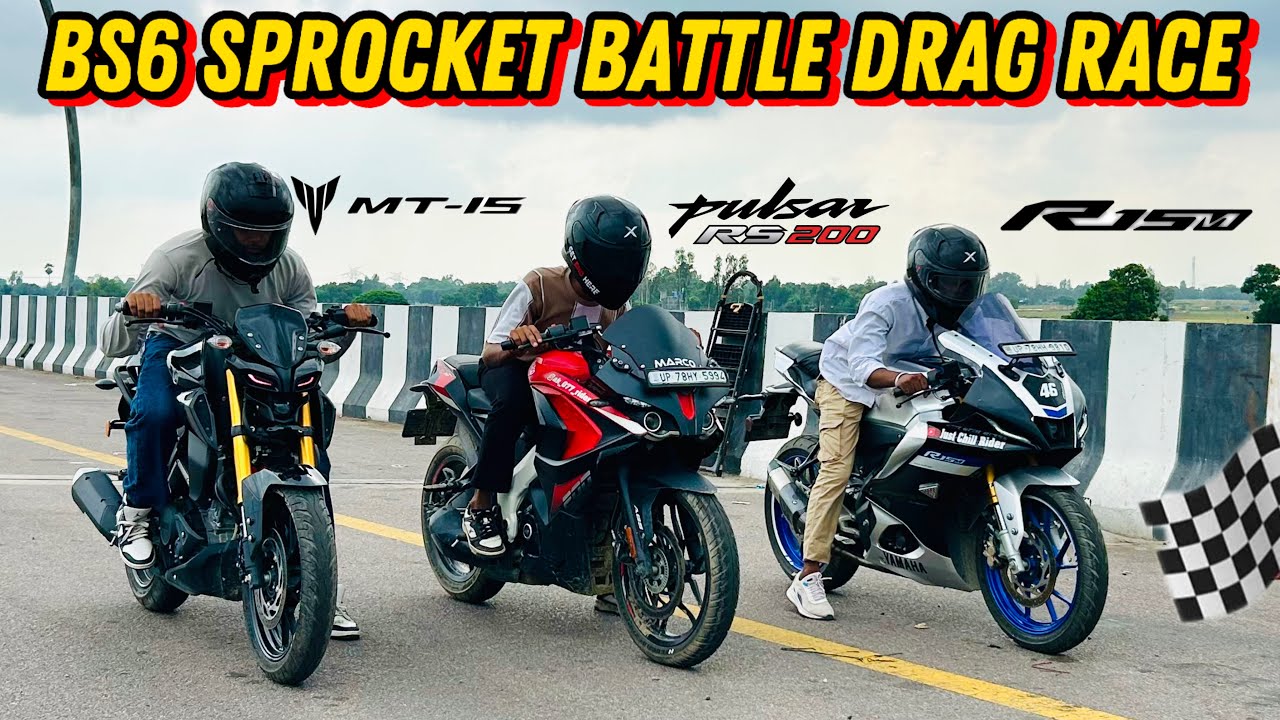 Bs6 Sprocket Battle🚀! MT 15 (46T) Vs R15 M (41T) Vs RS 200 (46T) Drag Race💥