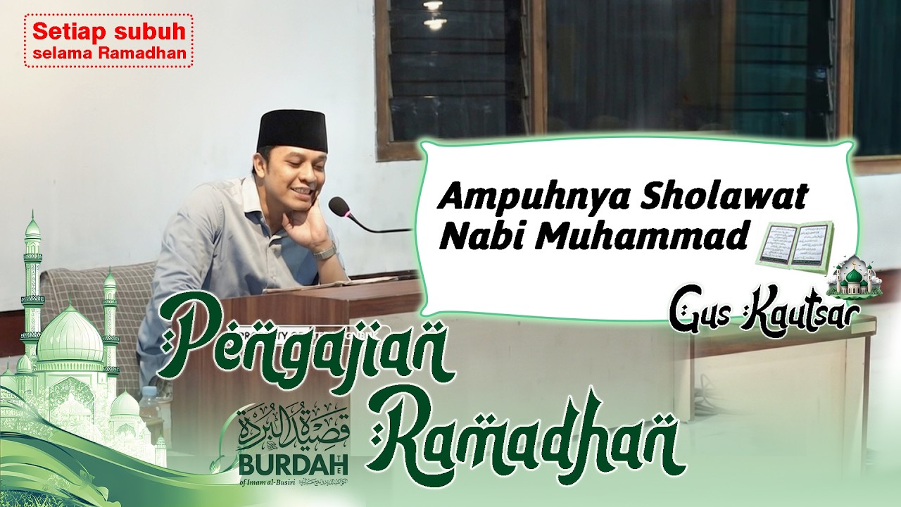 GUS KAUTSAR - AMPUHNYA SHOLAWAT NABI BAGI UMATNYA #guskautsar