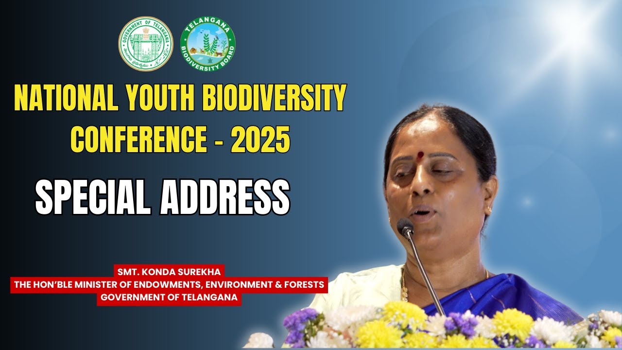 Special address by Smt. Konda Surekha, Hon’ble Minister of Endowments and Environment & Forests.