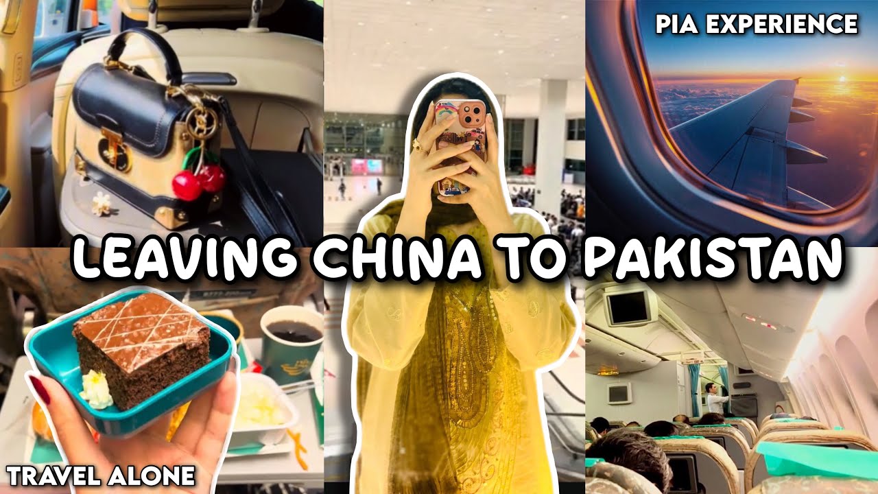 Travel vlog: China to Pakistan 🇨🇳✈️🇵🇰 || My PIA EXPERIENCE 😱