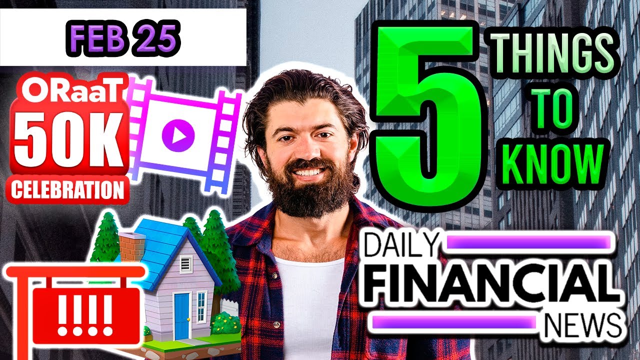 Feb 25 Financial News: ORaaT 50k Recordings are up, Week Ahead, Foreclosures Spike, Alex Hormozi
