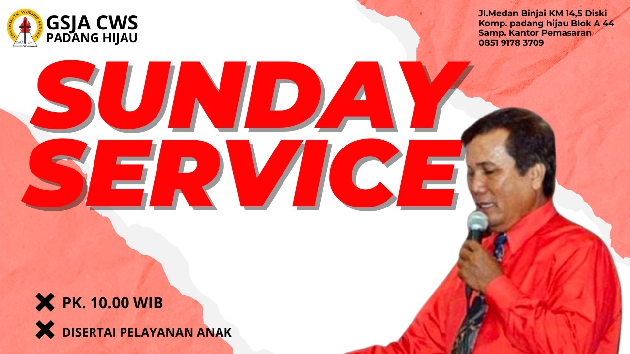 IBADAH STREAMING GSJA CWS PADANG HIJAU - MINGGU 22 FEBRUARI 2026