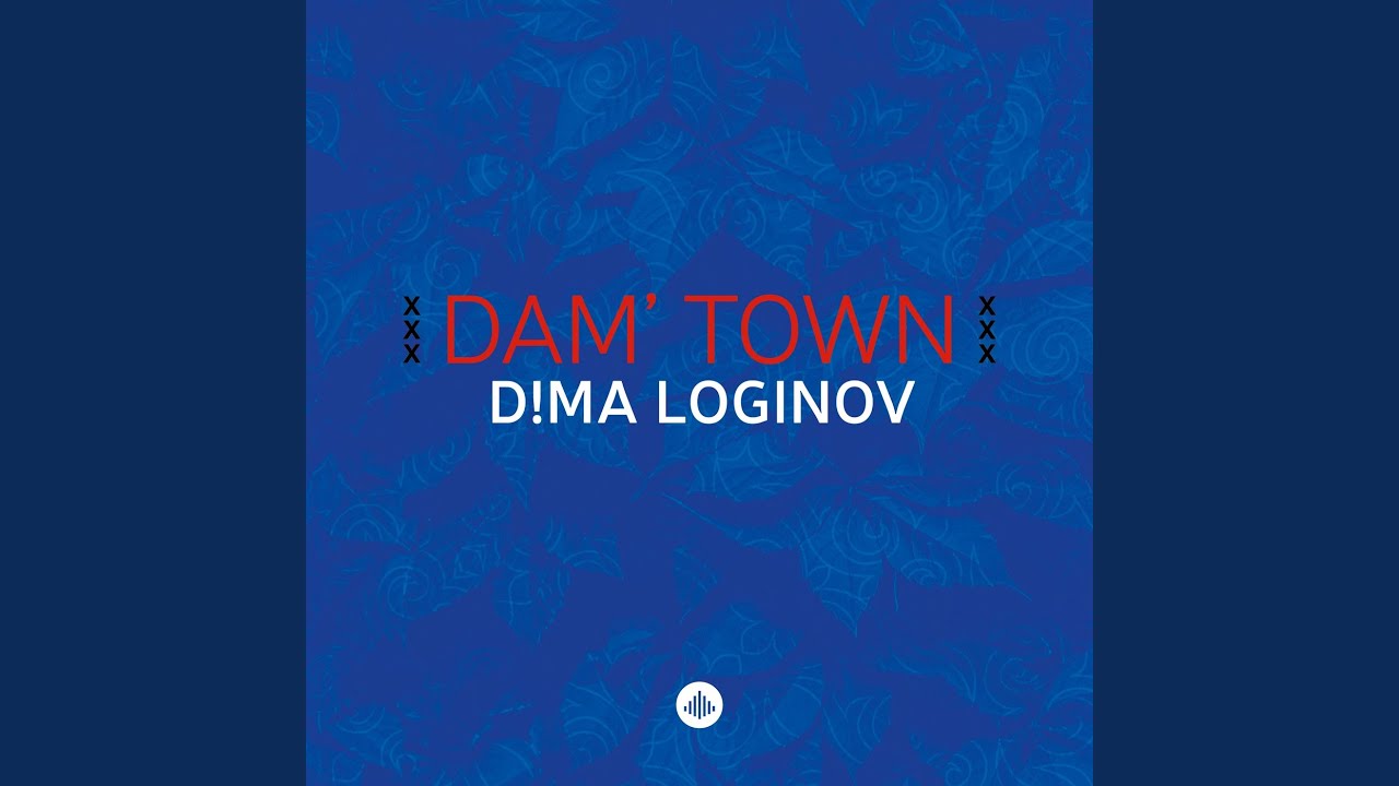 DAM’ TOWN