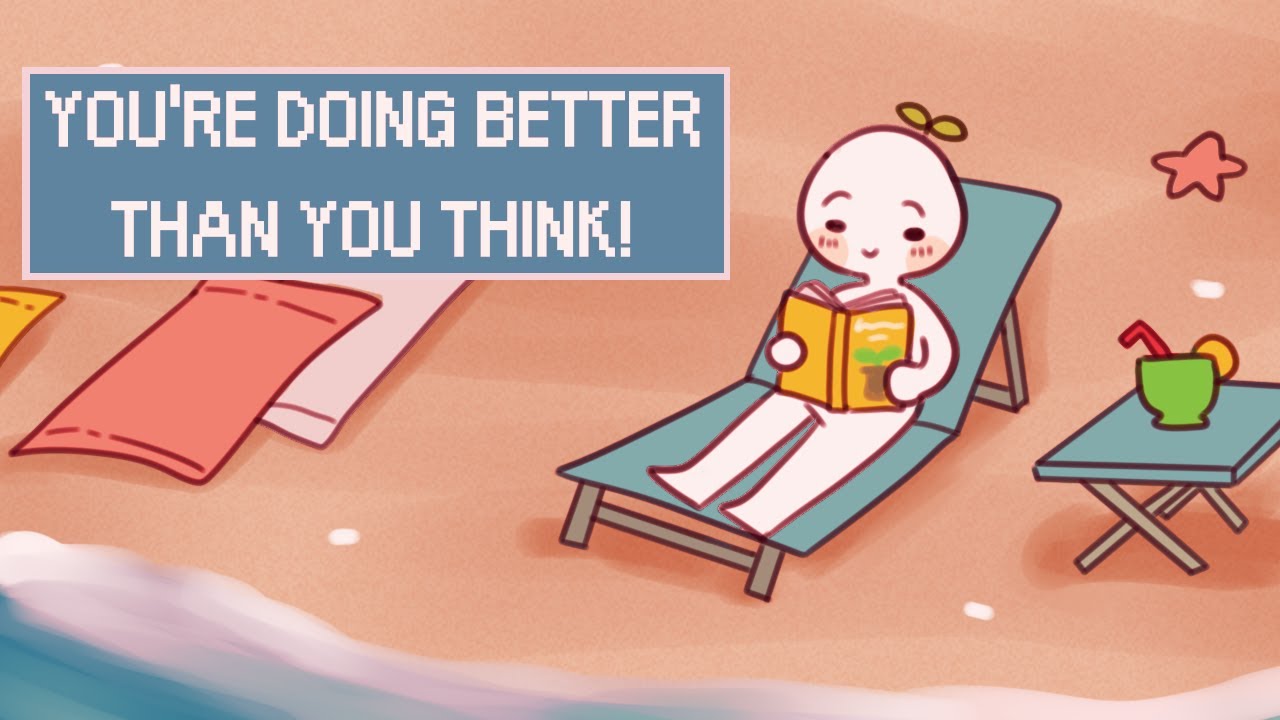 8 Signs You're Doing Better Than You Think