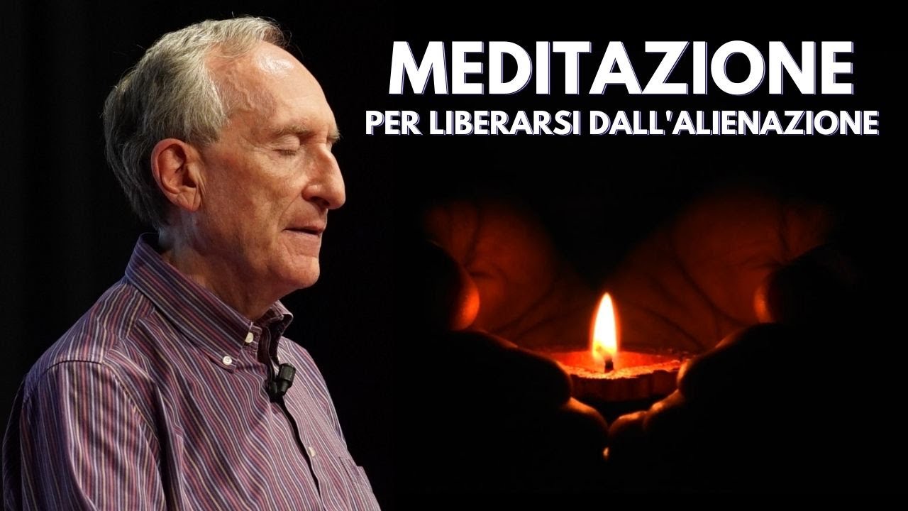 MEDITAZIONE per liberarsi dall'alienazione - Marco Guzzi