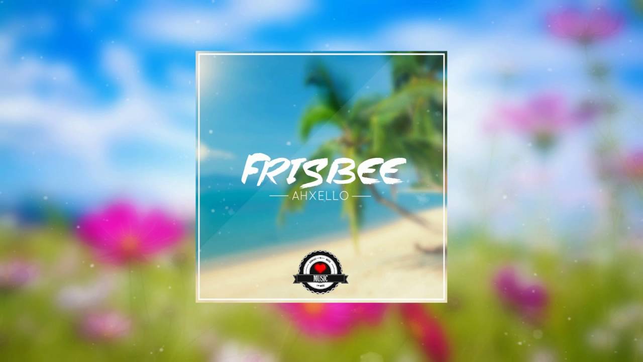 Ahxello - Frisbee