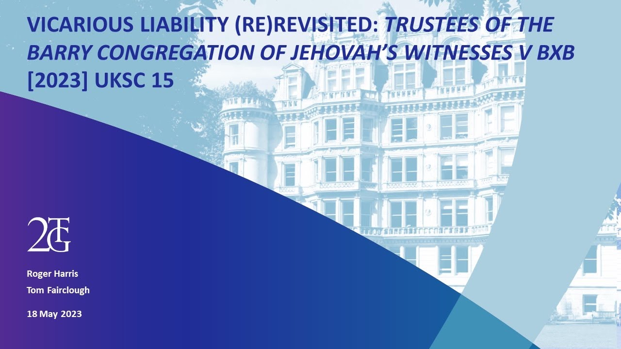 2TG Webinar - Vicarious Liability (Re)Revisited