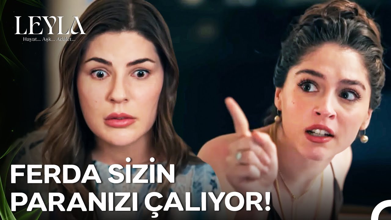 Ailesini 10 Yıl Boyunca Dolandıran Ferda! - Leyla: Hayat…Aşk…Adalet...