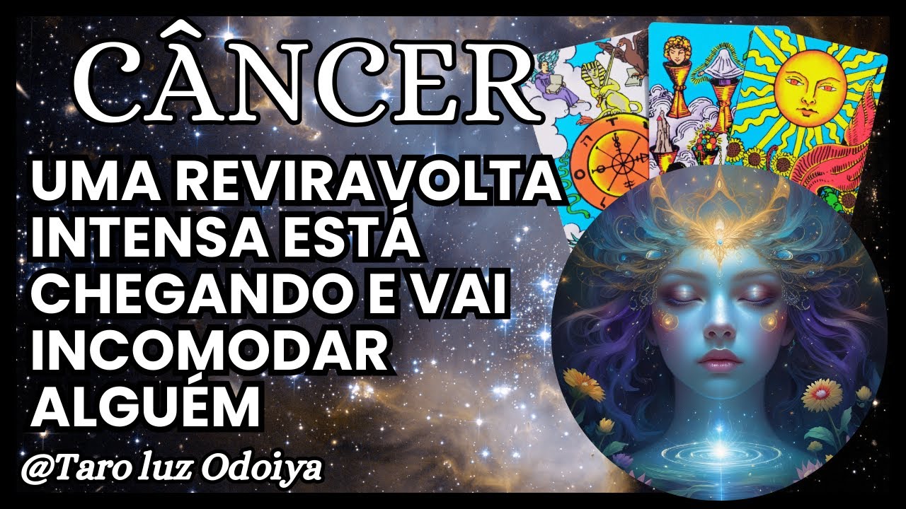 ♋CÂNCER NUNCA IMAGINOU ISSO...VAI SACUDIR A VIDA DE VOCÊS... ESSA REVIRAVOLTA SERÁ INTENSA