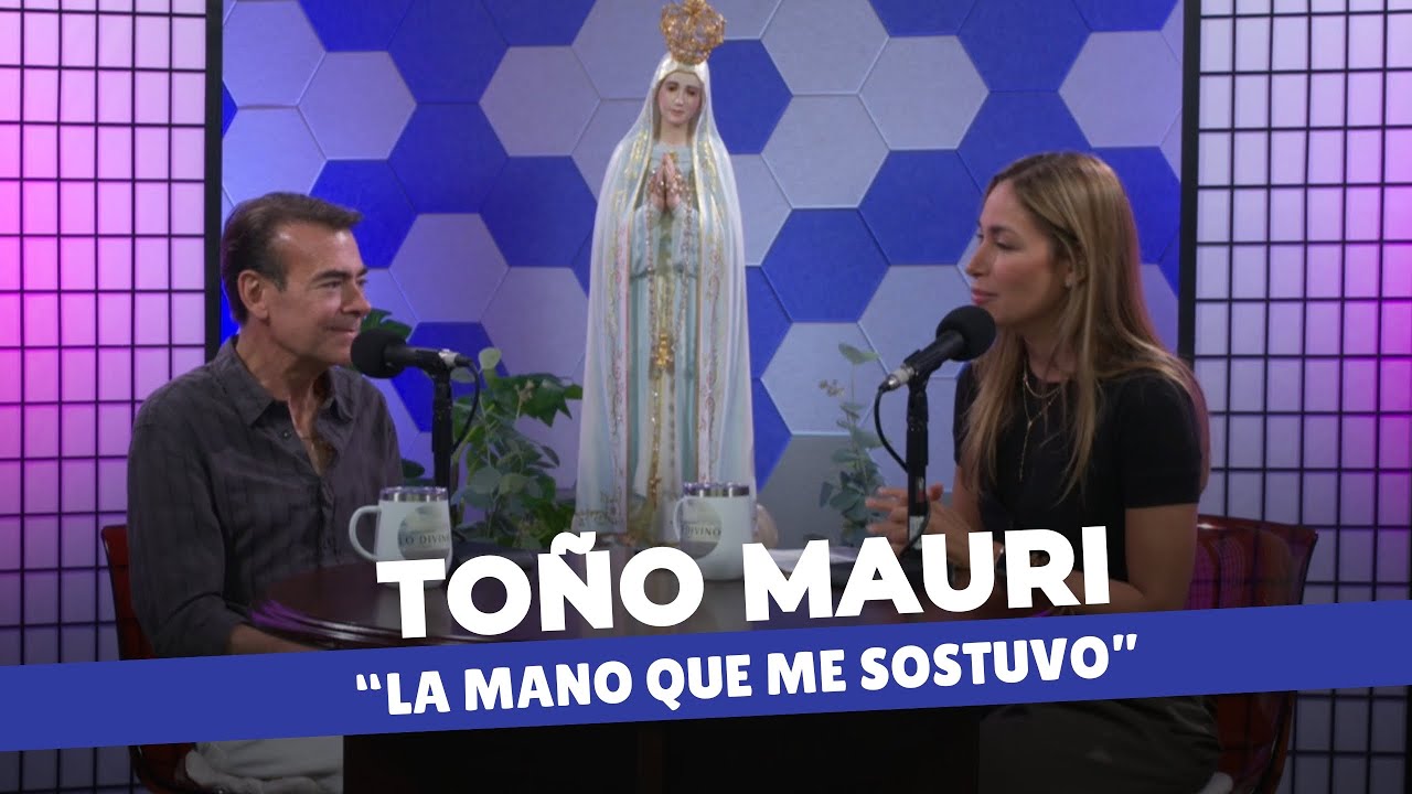 TOÑO MAURI - LA MANO QUE ME SOSTUVO | Entre lo humano y lo divino | María Visión