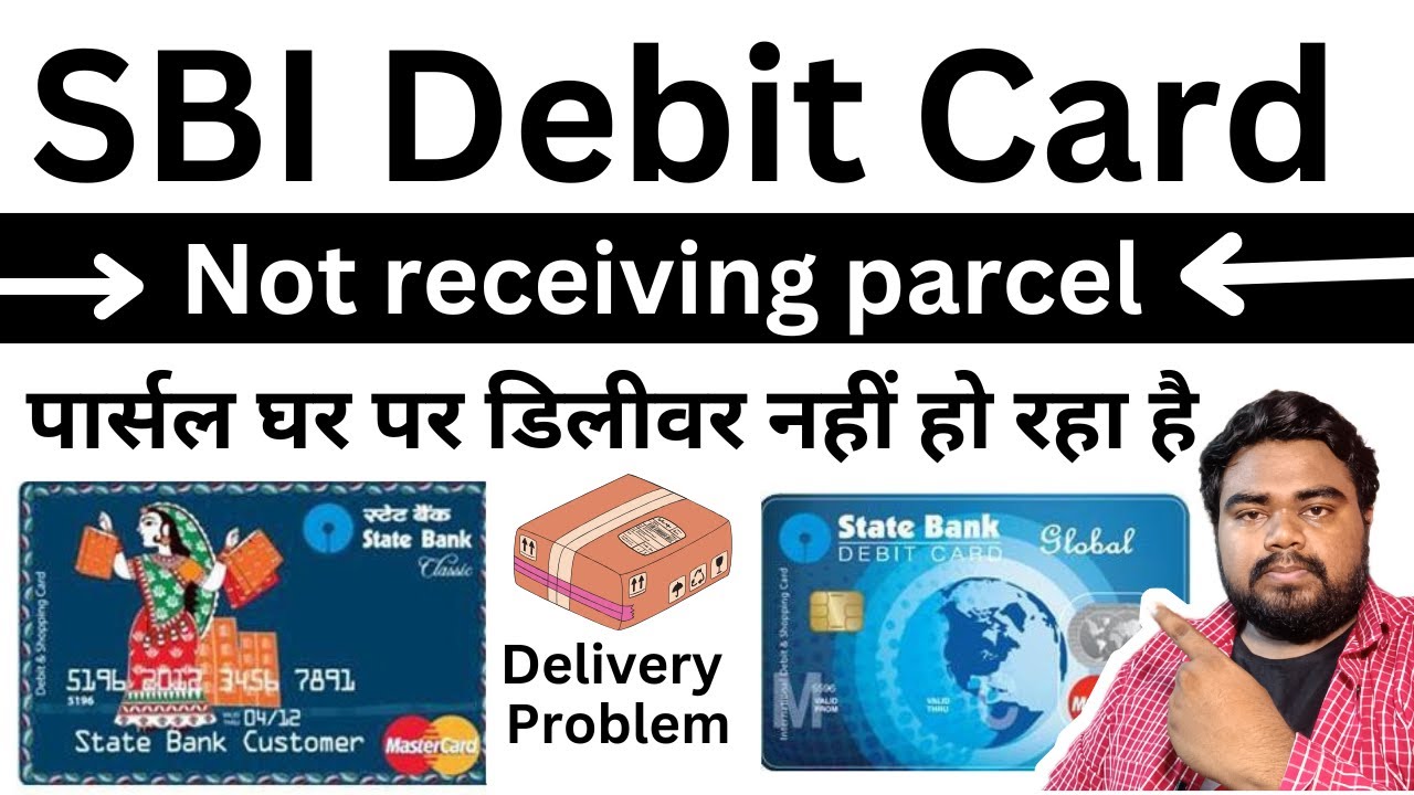 sbi debit card not delivered - What can I do when an SBI ATM card is not delivered? - SBI