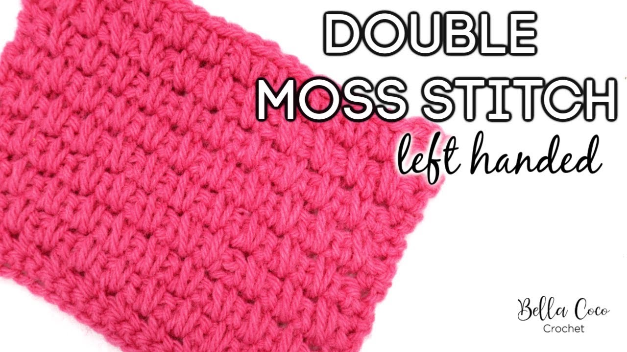 LEFT HANDED CROCHET: HOW TO CROCHE THE DOUBLE LINEN / DOUBLE MOSS STITCH | Bella Coco Crochet