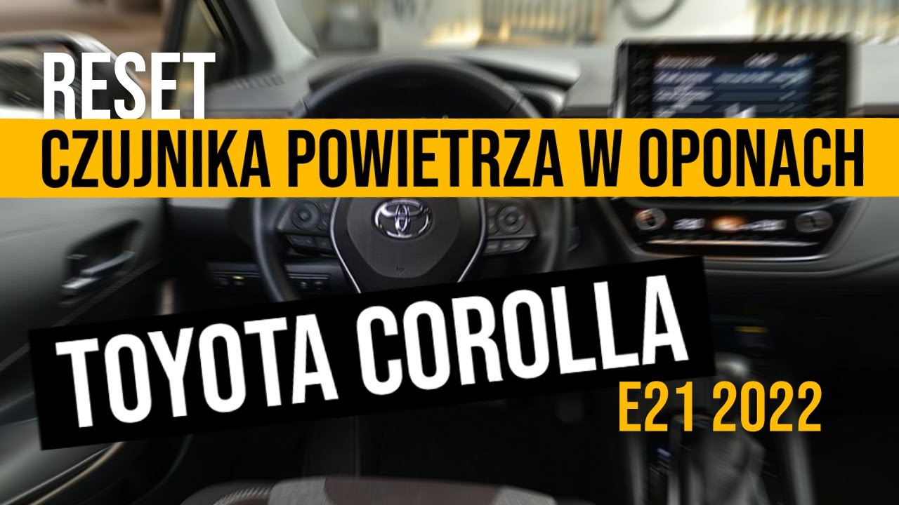 Jak zresetować czujnik ciśnienia powietrza w oponach Toyota Corolla E21