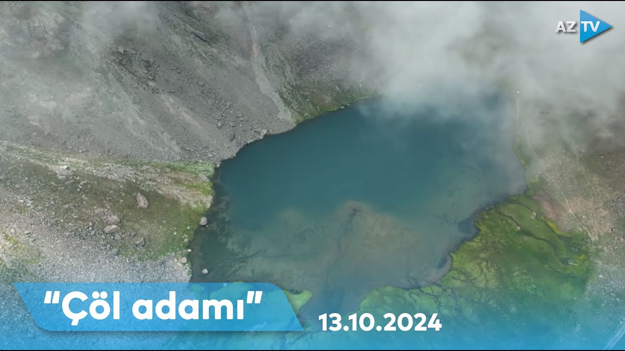 “Çöl adamı” Ordubadda I ÇÖL ADAMI – 13.10.2024