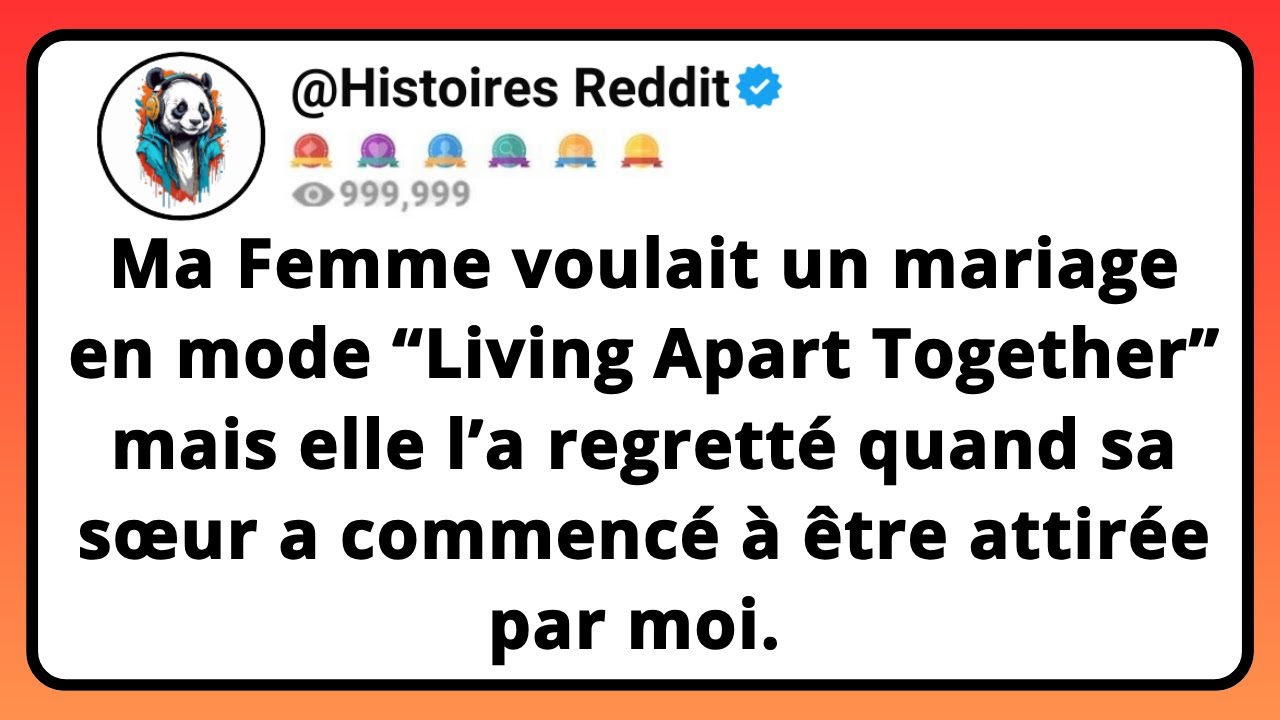 Ma Femme Voulait Un Mariage En Mode “living Apart Together” Mais Elle L’a Regretté Quand Sa Sœur...