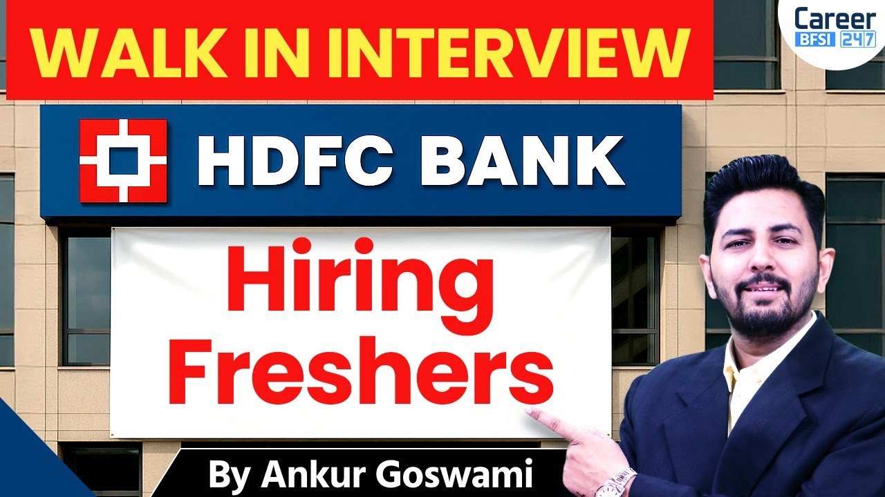 HDFC Bank Job 2025 | Walk-In Interview | Direct Hiring for Freshers | BFSI Career 24/7