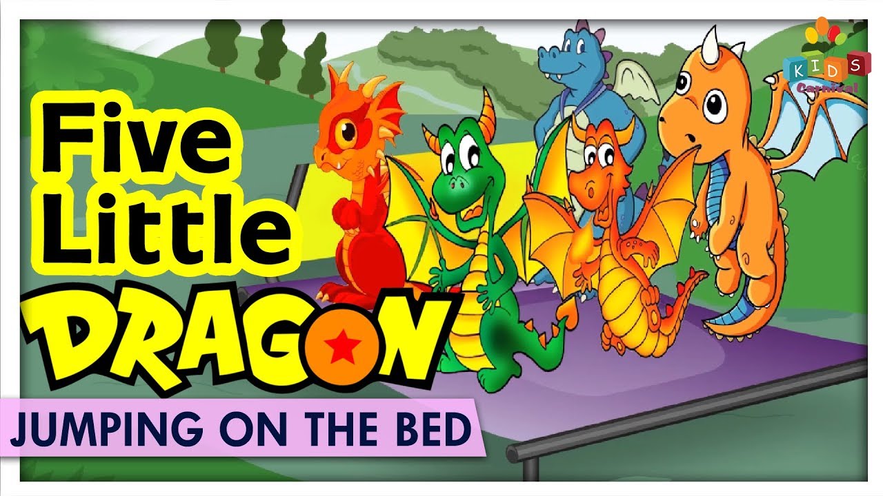 Five Little Dragon Jumping On The Bed - Learn Jumping On The Bed Kids Rhymes - Kids Carnival