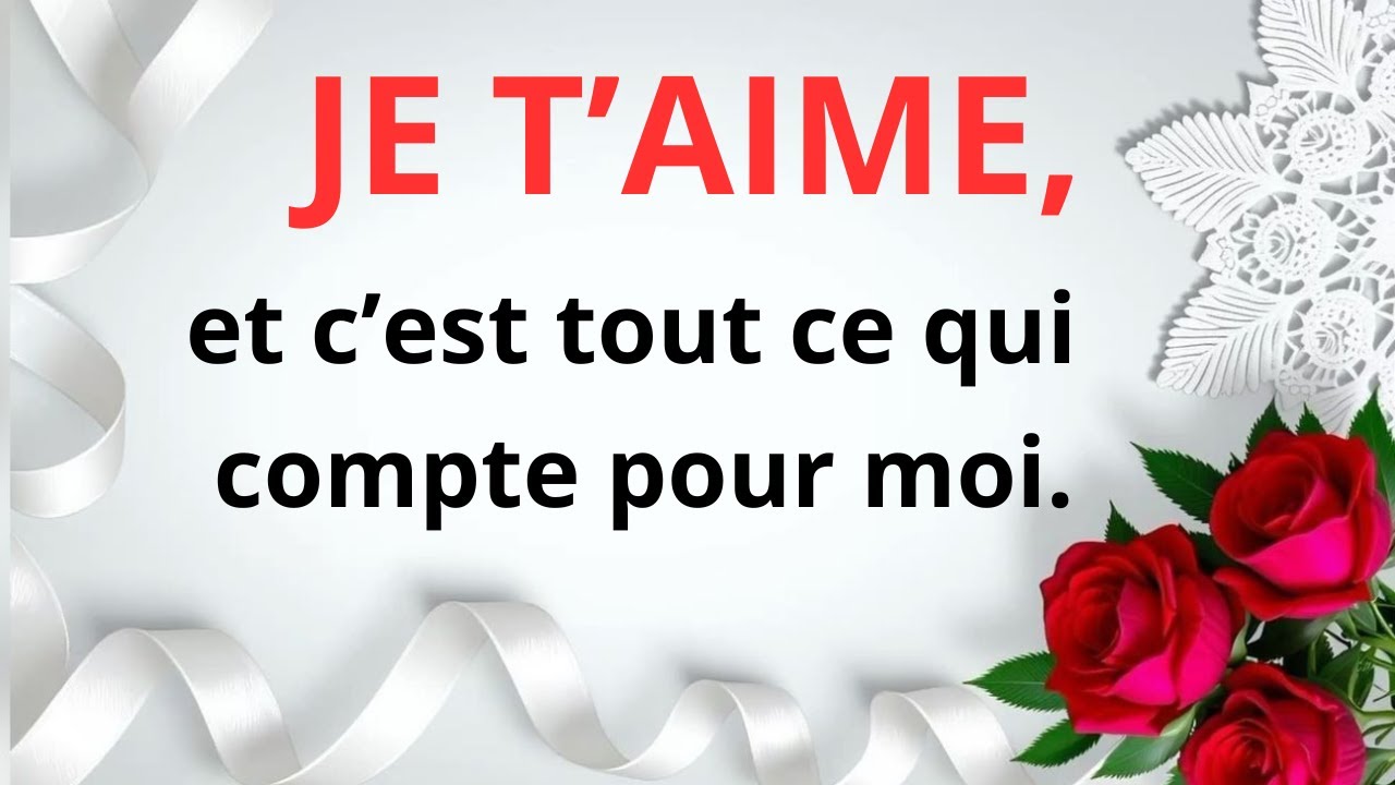 Je t’aime, et c’est tout ce qui compte.