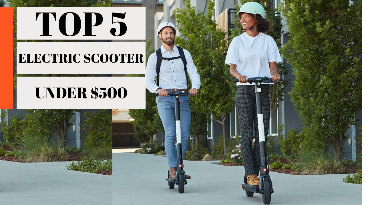 TOP 5: Best Electric Scooter Under $500