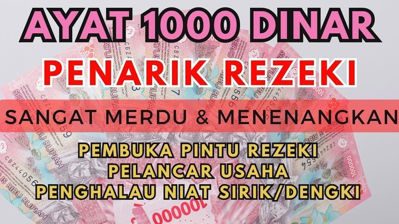 Ayat 1000 Dinar,  Bacaan AlQuran Pembuka Pintu Rezeki Mustajab Penghapus Kesusahan Hidup