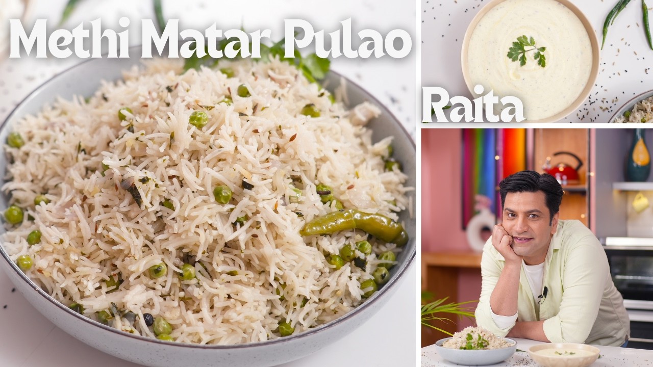 Methi Matar Pulao | Achari Raita | मेथी मटर का आसान पुलाव | Kunal Kapur Rice Recipe | Winter Recipe