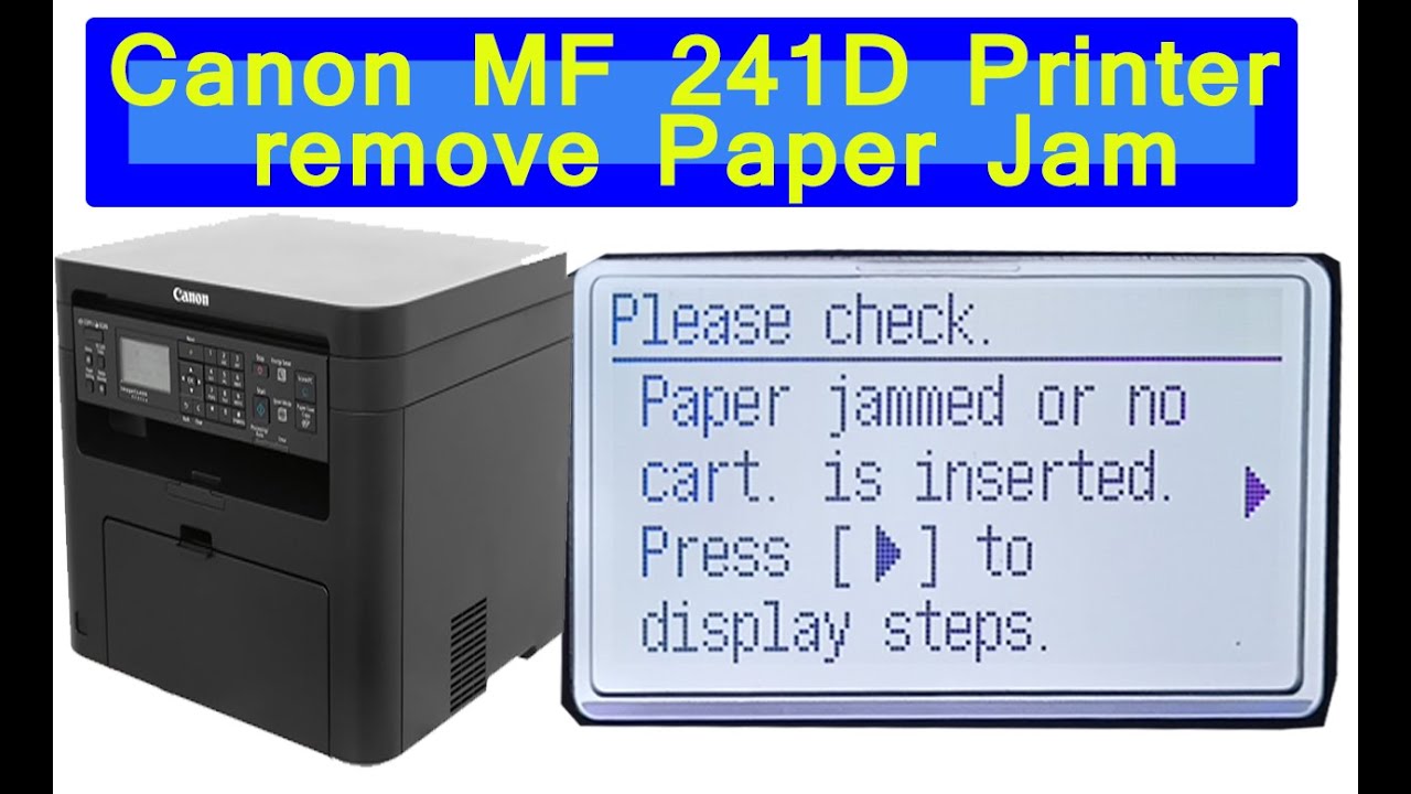 Paper jammed removed on imageCLASS Canon MF 241D  Printer || How do you remove jammed paper ||