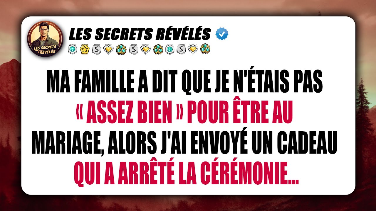 Ma famille a dit que je n'étais pas « assez bien » pour être au mariage, alors j'ai envoyé un...
