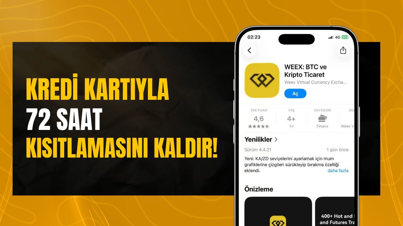72 Saat Beklemeden Weex&rsquo;e Para Y&uuml;kle! Kredi Kartı ile Anında