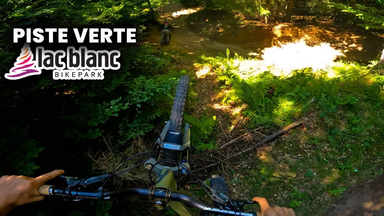 Les 2 pistes Vertes du Lac Blanc Bikepark en 2022 ( La EASY et la SMOOTH)