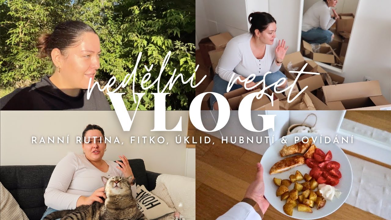 VLOG: NEDĚLNÍ RESET | ranní rutina, fitko, úklid, hubnutí & povídání