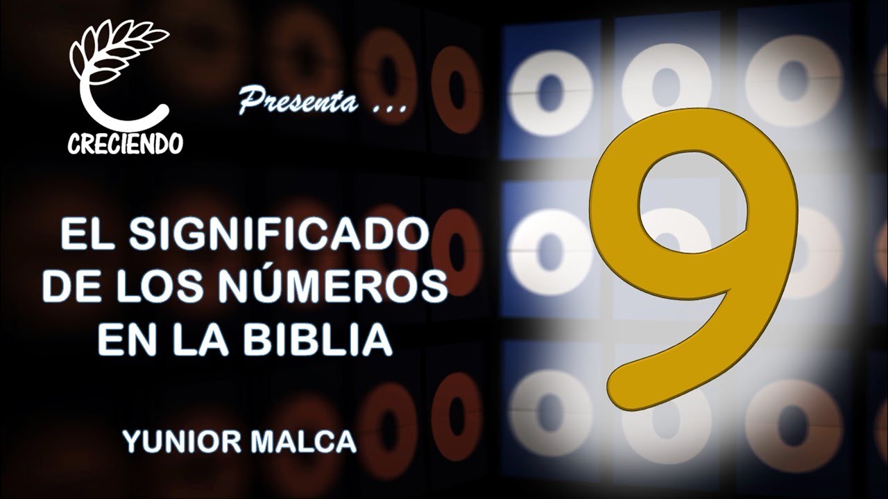 El significado del número 9 en la Biblia