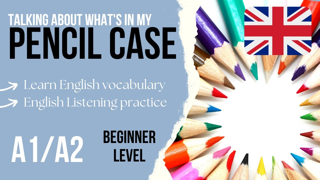 ✏️ Pencil Case Vocabulary 📐 Beginner English Listening Practice A1 / A2
