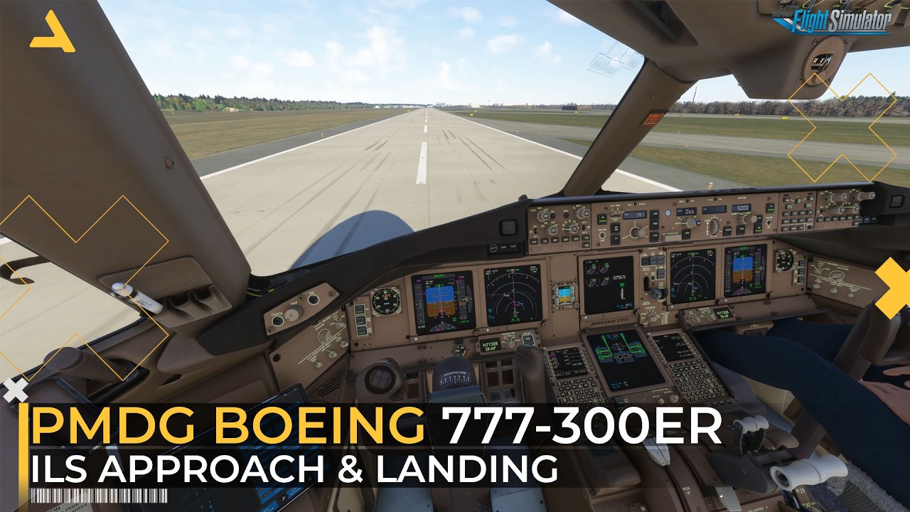 ILS Approach and Landing Tutorial of PMDG Boeing 777-300ER for MSFS 2024 - Tutorial 5