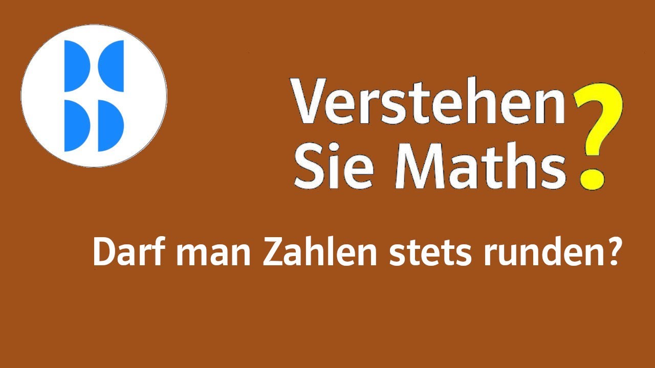 147 Darf man Zahlen stets runden?