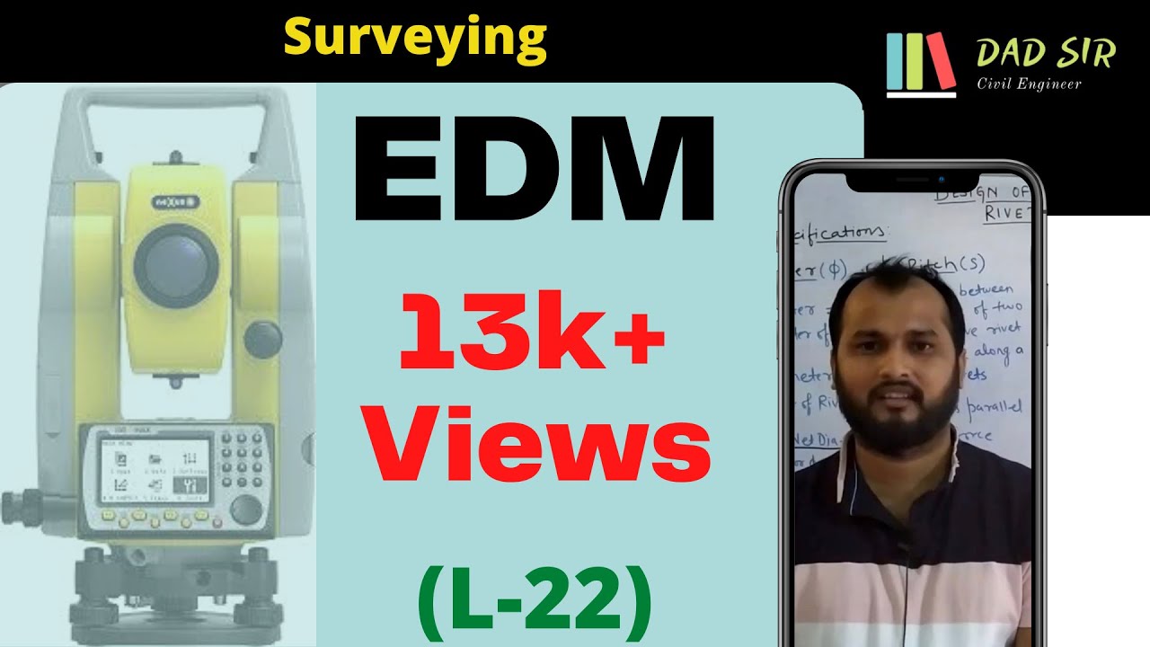Electromagnetic Distance Measurement (EDM) in Hindi || Surveying L-22 || dAd Sir ||